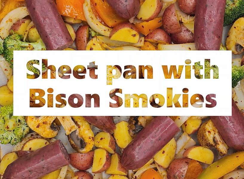Sheet Pan Recipe with Bison Smokies